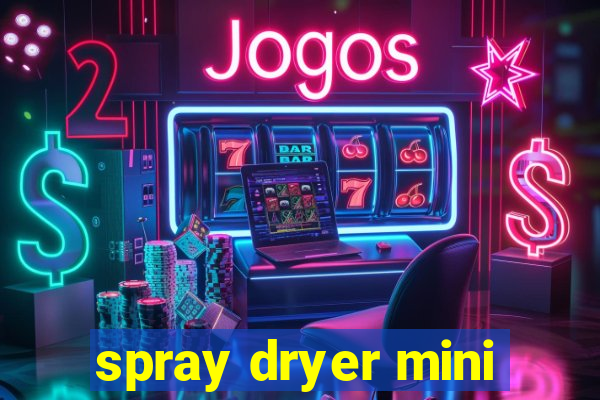 spray dryer mini